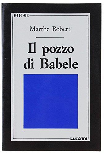 Il Pozzo Di Babele - Marthe Robert - copertina