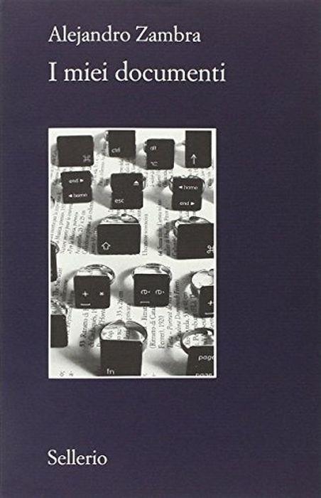 I miei documenti - Alejandro Zambra - copertina