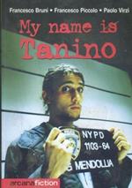 My name is Tanino