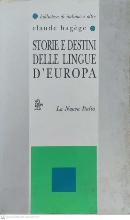 Storie e destini delle lingue d'Europa - Jean-Claude Hagège - copertina
