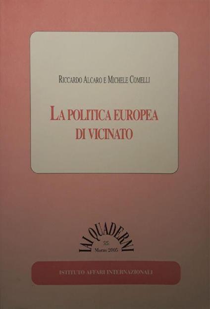 La politica europea di vicinato - Riccardo Alcaro - copertina