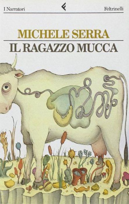 Il ragazzo mucca - Michele Serra - copertina