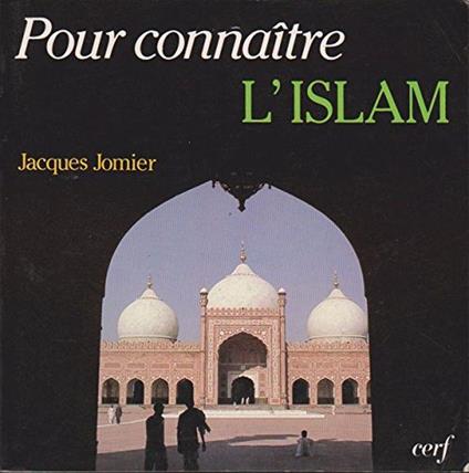 Pour connaître l'islam - Jacques Jomier - copertina