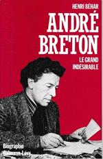 André Breton : Le grand indésirable