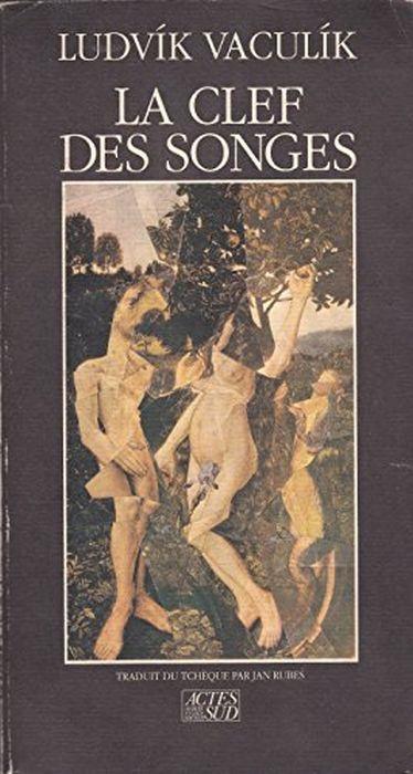 La Clef des songes: - TRADUIT DU TCHEQUE - Ludvik Vaculik - copertina