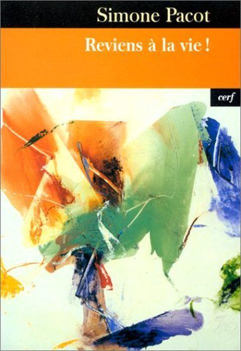 L' Evangélisation des profondeurs. Tome 2, Reviens à la vie ! - Simone Pacot - copertina