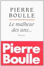 Le malheur des uns
