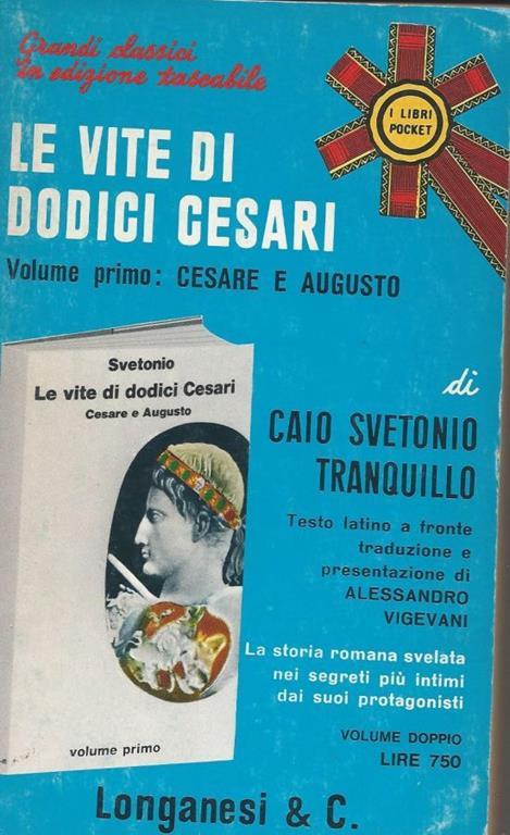 Le vite di dodici Cesar- Volume primo: Cesare e Augusto - C. Tranquillo Svetonio - copertina