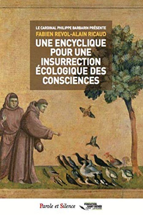 Une encyclique pour une insurrection écologique des consciences - copertina