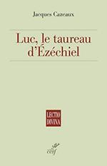 Luc : Le taureau d'Ezéchiel