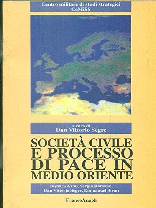 Società civile e processo di pace in Medio Oriente di: Dan Vittorio Segre - copertina