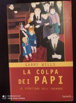 La colpa dei papi. Le strutture dell'inganno - Garry Wills - 3