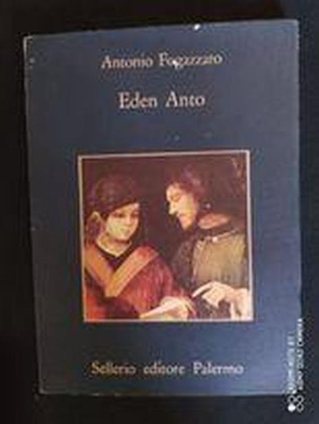 Eden Anto - Antonio Fogazzaro - copertina