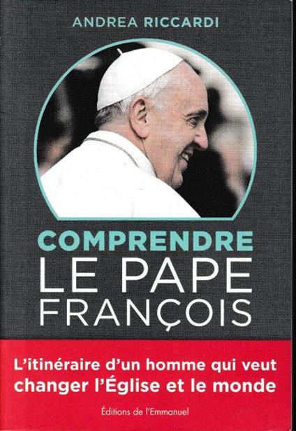 Comprendre le Pape François - Andrea Riccardi - copertina