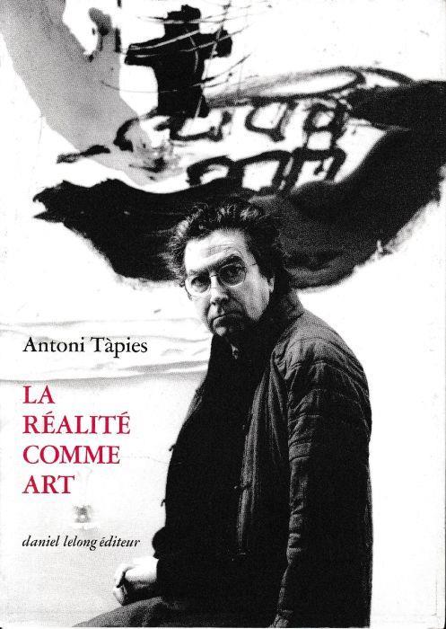 La réalité comme art - Antoni Tàpies - copertina