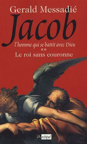 Jacob, Tome 2 : Le roi sans couronne - Gerald Messadié - copertina