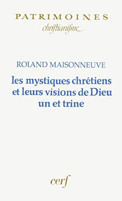 Les mystiques chrétiens et leurs visions de Dieu un et trine - copertina