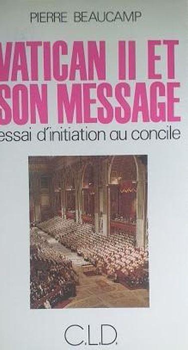 Vatican II et son message - Essai d'initiation au Concile - copertina