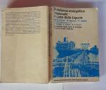 Il sistema energetico regionale il caso della Liguria. Economia delle fonti di energia