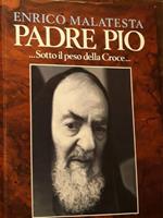 Padre Pio ....Sotto il peso della croce..