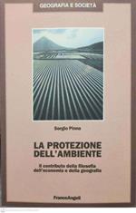 La protezione dell'ambiente. Il contributo della filosofia, dell'economia e della geografia