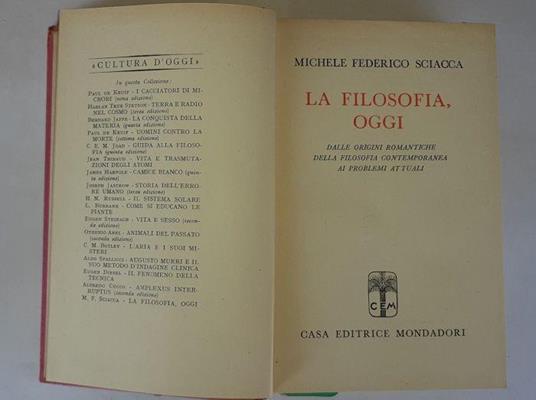 La filosofia, oggi dalle origini romantiche della filosofia contemporanea ai problemi attuali - Michele Federico Sciacca - copertina