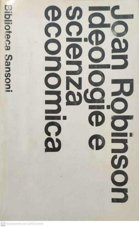 Ideologie e scienza economica - Joan Robinson - copertina