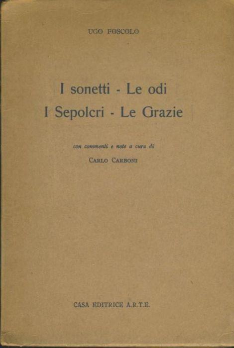 I sonetti. Le odi. I sepolcri. Le grazie - Ugo Foscolo - copertina