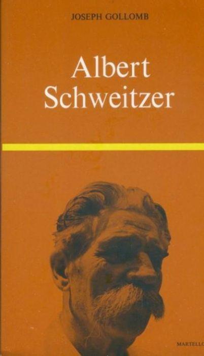 Albert Schweitzer - Joseph Gollomb - copertina