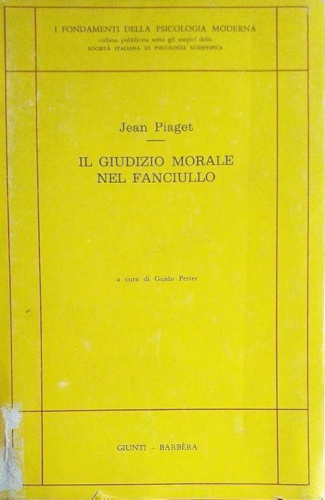 Il giudizio morale nel fanciullo - Jean Piaget - copertina