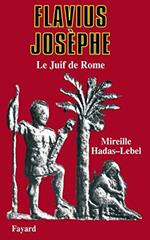 Flavius Josèphe: Le Juif de Rome