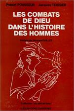 Les combats de dieu dans l'histoire des hommes