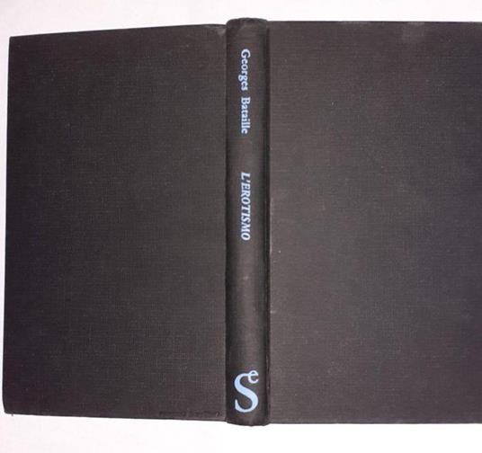 L' Erotismo"Il problema dei problemi" - Georges Bataille - copertina