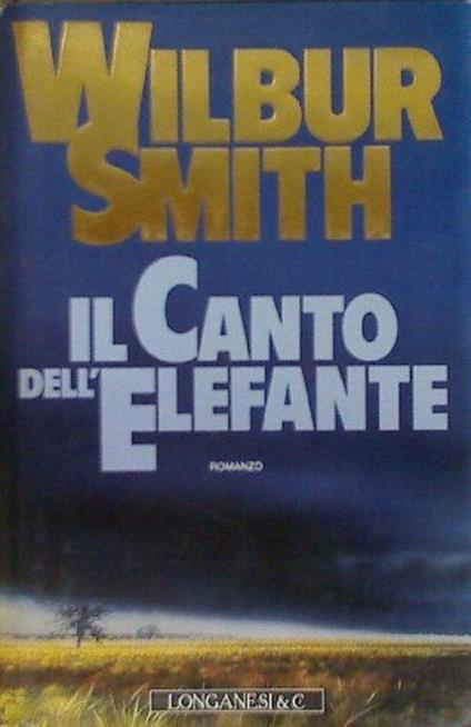 Il canto dell'elefante - Wilbur Smith - copertina