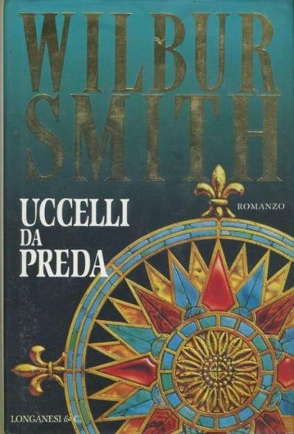 Uccelli da preda - Wilbur Smith - copertina