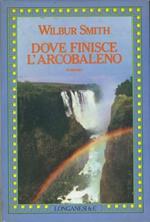 Dove finisce l'arcobaleno