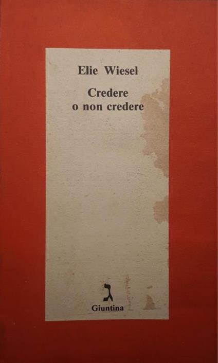 Credere o non credere - Elie Wiesel - copertina