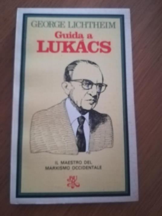 Guida a Lukacs - George Lichtheim - copertina