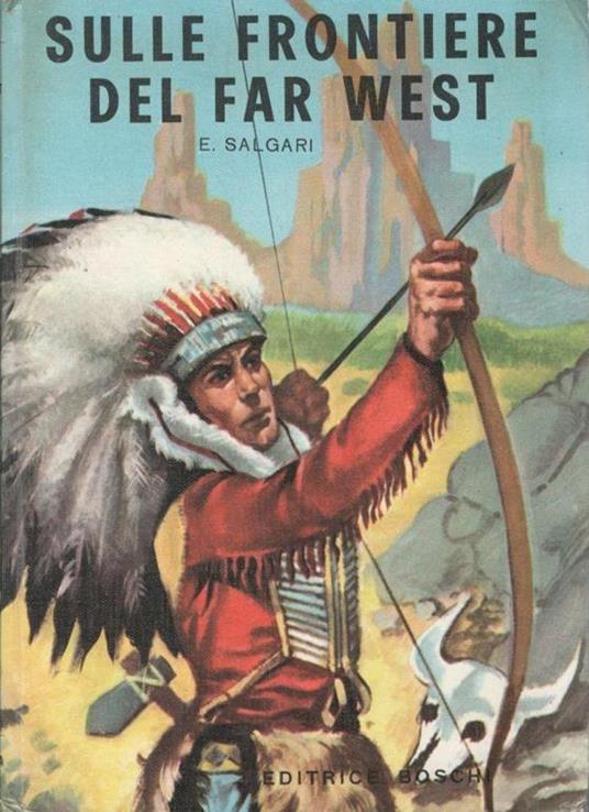 Sulle frontiere del Far West - Emilio Salgari - copertina