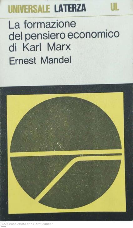 La formazione del pensiero economico di Karl Marx - Ernest Mandel - Libro Usato - Laterza - | IBS