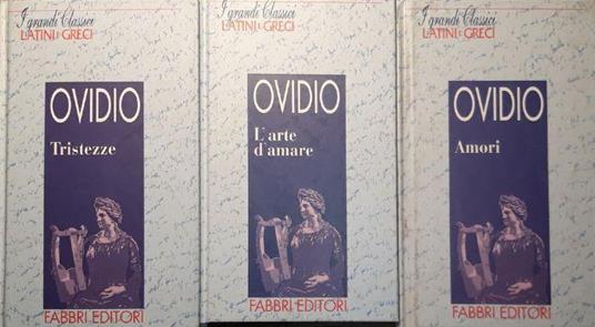 Tristezze p.405 L'arte d'amare p.278 Amori p.301 - P. Nasone Ovidio - copertina