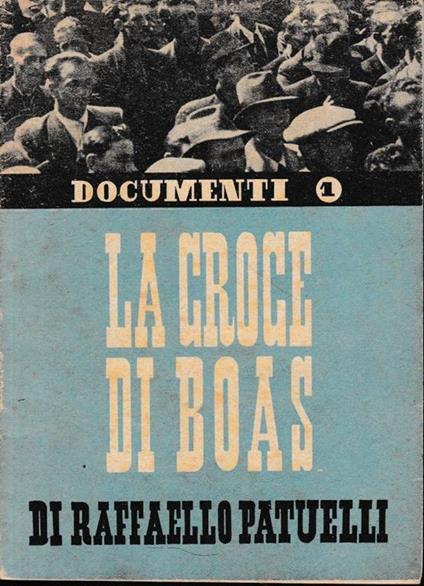 Documenti 1. La croce di boas. Italiani in America - copertina