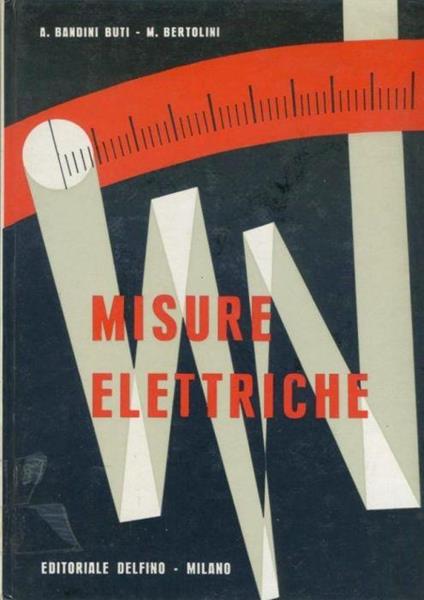 Misure elettriche - Antonio Bandini Buti - copertina