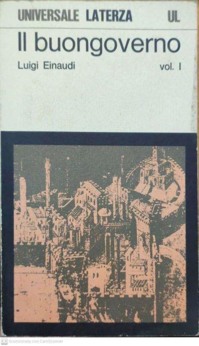 Il buongoverno. Vol I - Luigi Einaudi - copertina