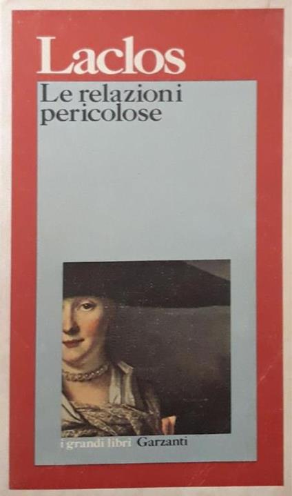 Le relazioni pericolose - Pierre Choderlos de Laclos - copertina