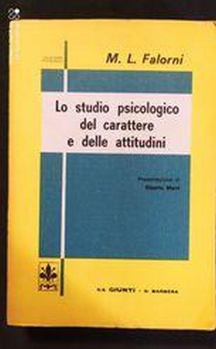 Lo studio psicologico del carattere e delle attitudini - M. Luisa Falorni - copertina
