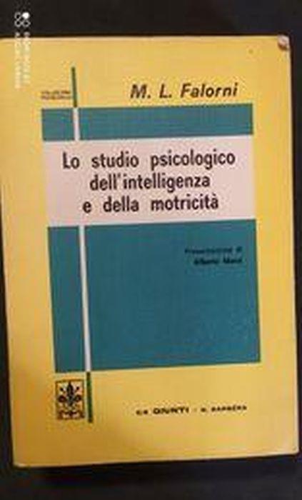 Lo studio psicologico dell'intelligenza e della motricità - M. Luisa Falorni - copertina