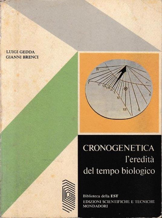 Cronogenetica l'eredità del tempo biologico - Luigi Gedda - copertina