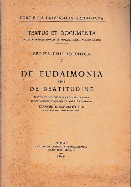 Textus et Documenta. De eudaimonia sive de beatitudine. Series Philosophica - 7. Testo Latino e Greco - copertina