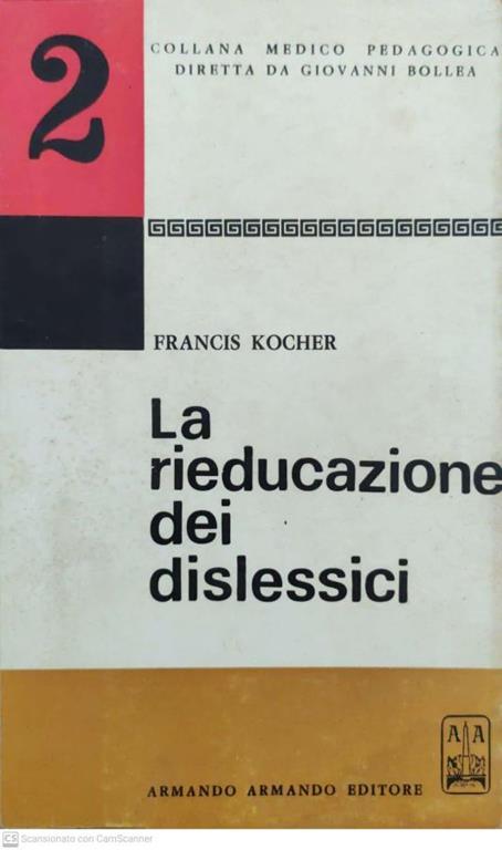 La rieducazione dei dislessici - Francis Kocher - copertina